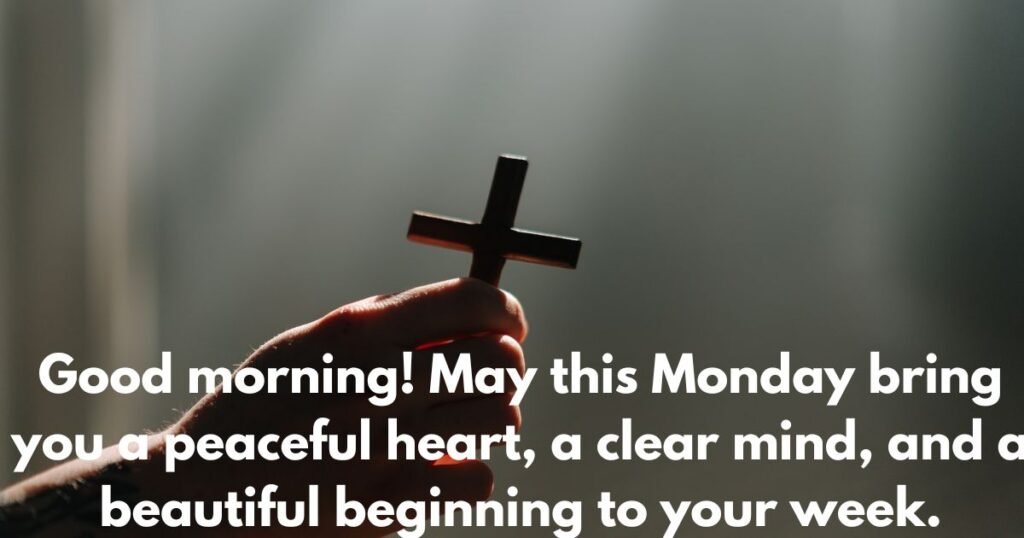 Best Monday Morning Blessings