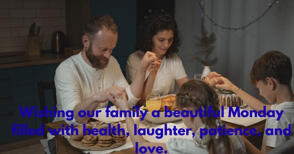 Monday Blessings for Family