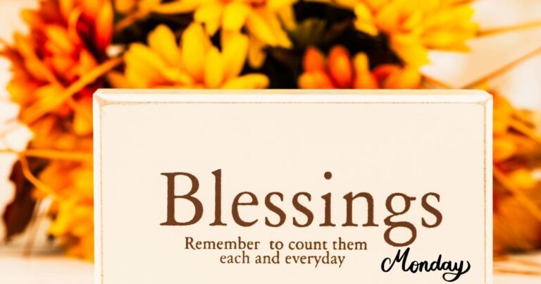 130+ Monday Greetings and Blessings: Meaningful Messages for a Fresh Week